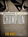 Becoming a True Champion (eBook): Achieving Athletic Excellence from the Inside Out